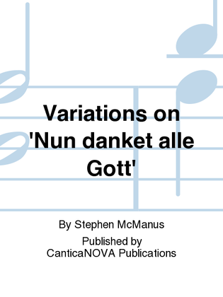 Variations on 'Nun danket alle Gott'