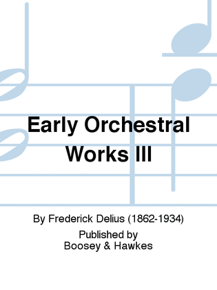 Book cover for Early Orchestral Works III