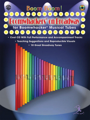 Boom Boom! Boomwhackers on Broadway (for Boomwhackers Musical Tubes)