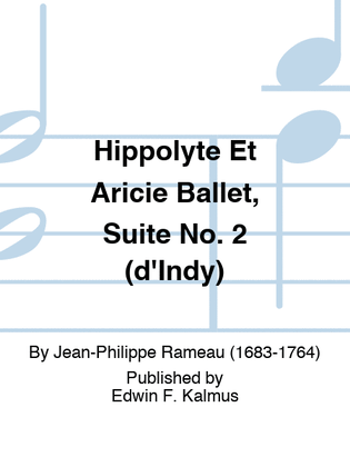 Book cover for Hippolyte Et Aricie Ballet, Suite No. 2 (d'Indy)