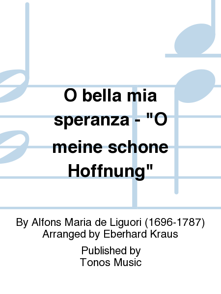 O bella mia speranza -  O meine schone Hoffnung