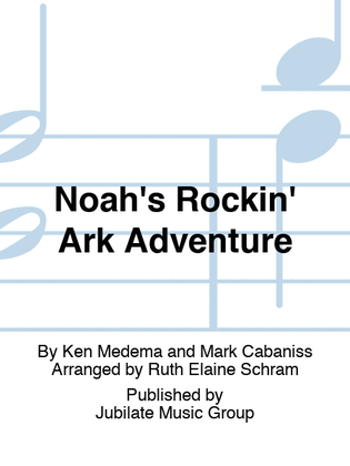 Noah's Rockin' Ark Adventure