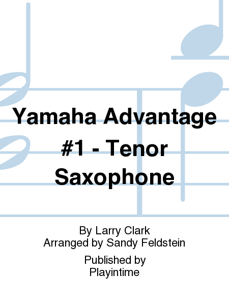 Yamaha Advantage #1 - Tenor Saxophone