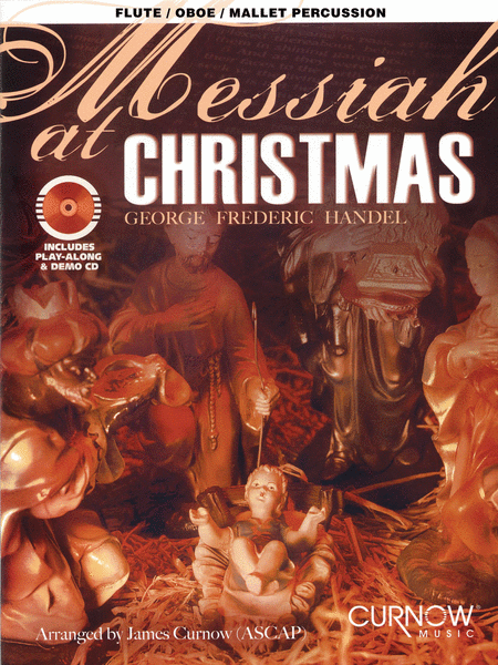 Messiah At Christmas Flute/oboe/mallet Percussion (intermed-adv) Bk/cd
