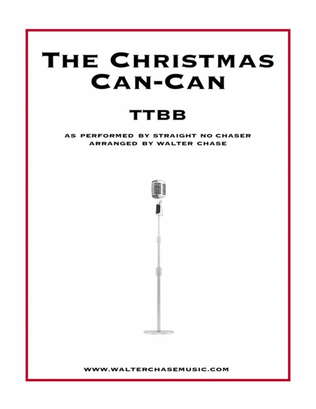 The Christmas Can-Can (as performed by Straight No Chaser) - TTBB