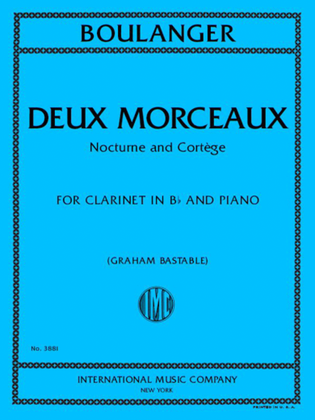 Deux Morceaux: Nocturne and Cortege for Clarinet and Piano