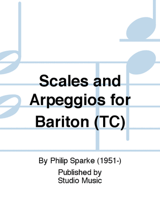 Book cover for Scales and Arpeggios for Bariton (TC)