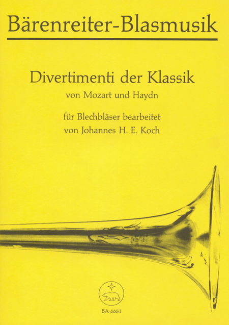 Divertimenti der Klassik. Zwei Satzfolgen von Wolfgang Amadeus Mozart und Joseph Haydn fur Blechblaser