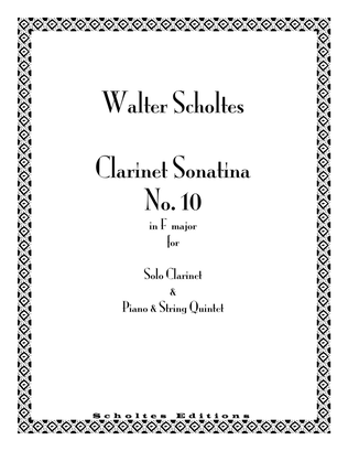 Clarinet Sonatina No. 10 in F Major with Piano Accompaniment and/or String Quintet