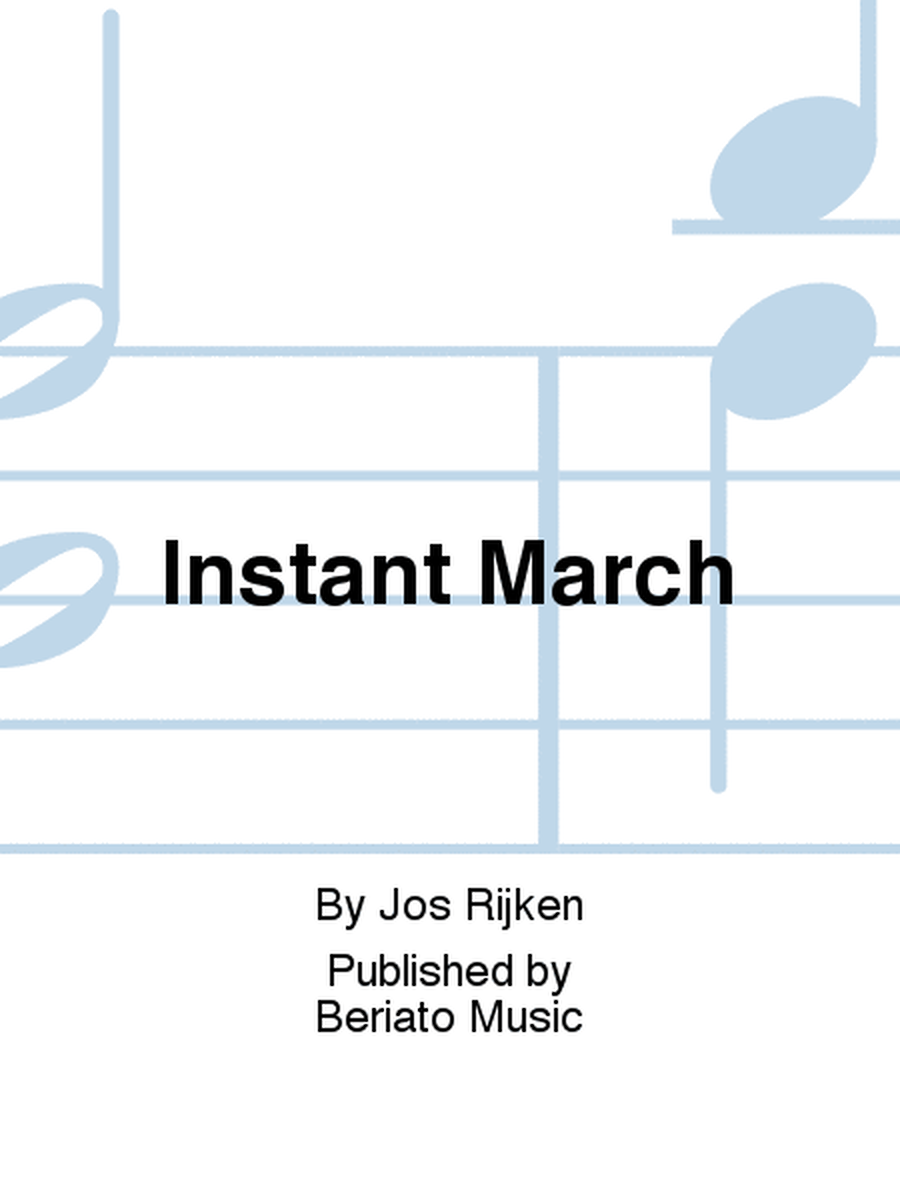 Instant March