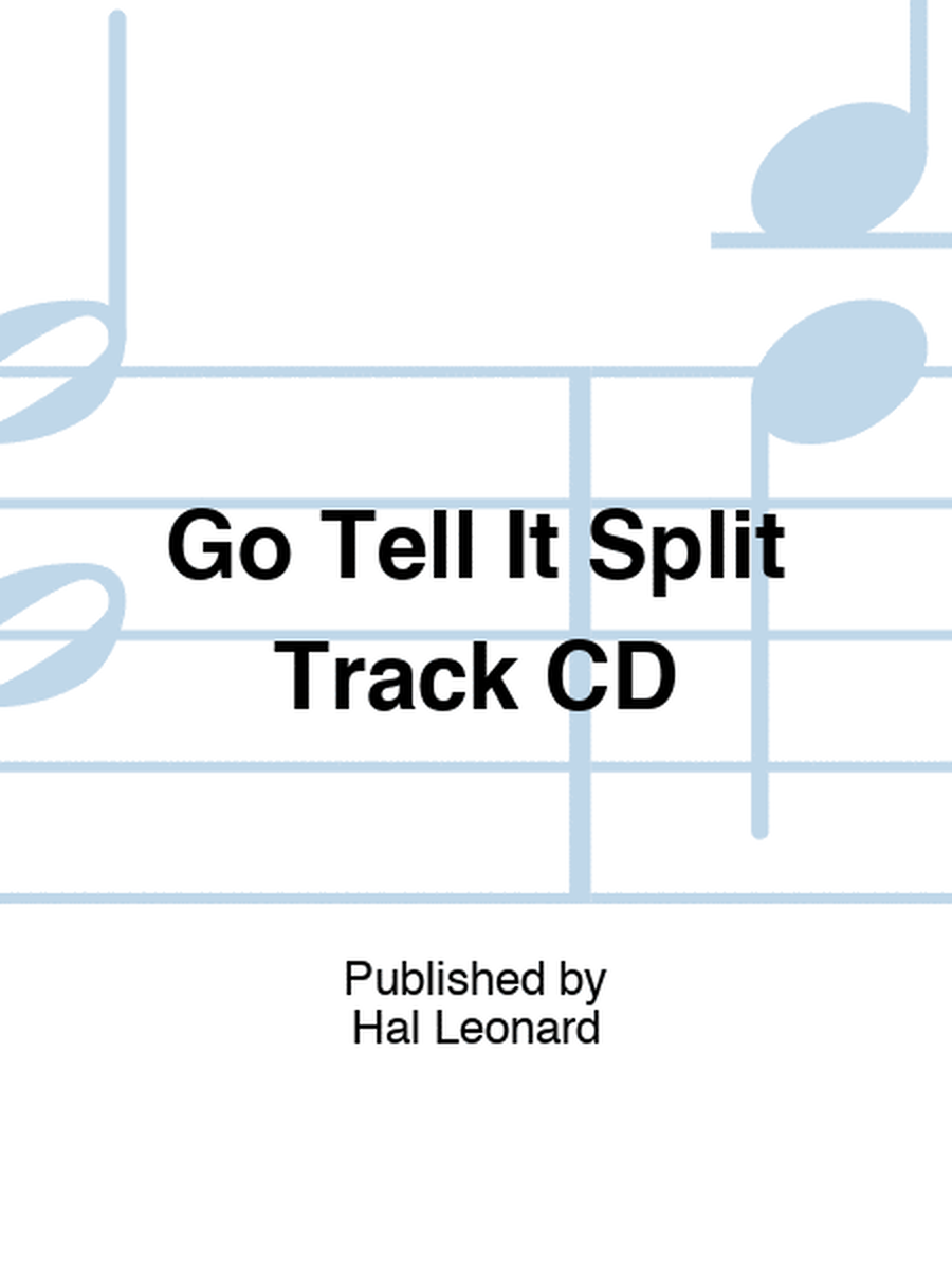 Go Tell It Split Track CD