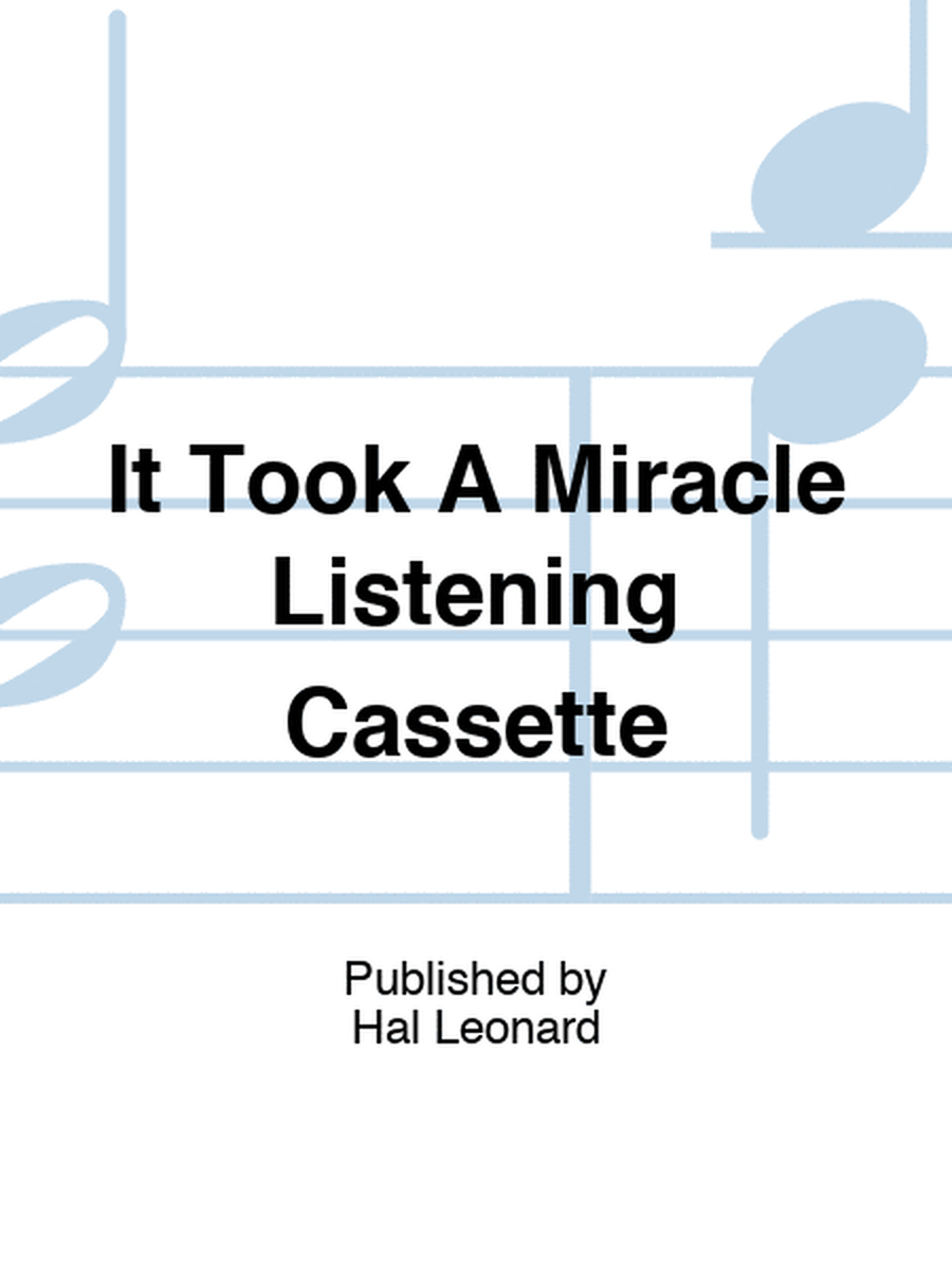 It Took A Miracle Listening Cassette