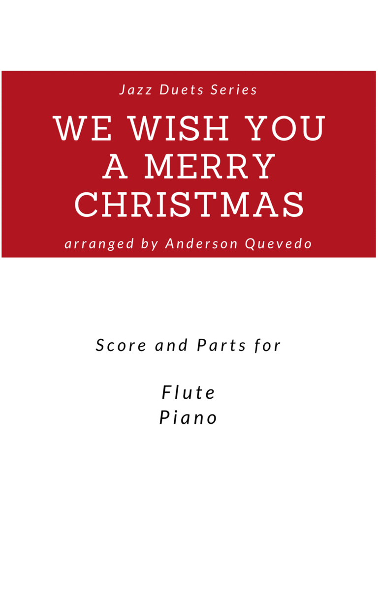 We Wish You A Merry Christmas - Jazz Version Duets Series - Score and Parts ( Flute & Piano) image number null