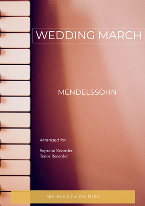 Book cover for WEDDING MARCH - MENDELSSOHN – SOPRANO & TENOR RECORDER DUO