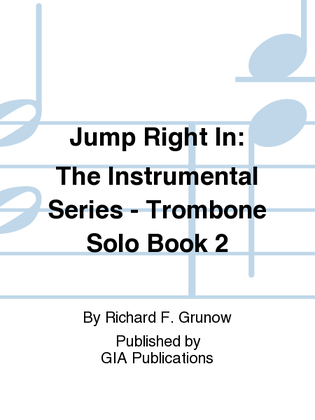 Book cover for Jump Right In: Solo Book 2 - Trombone