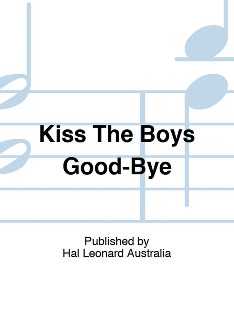 Kiss The Boys Good-Bye