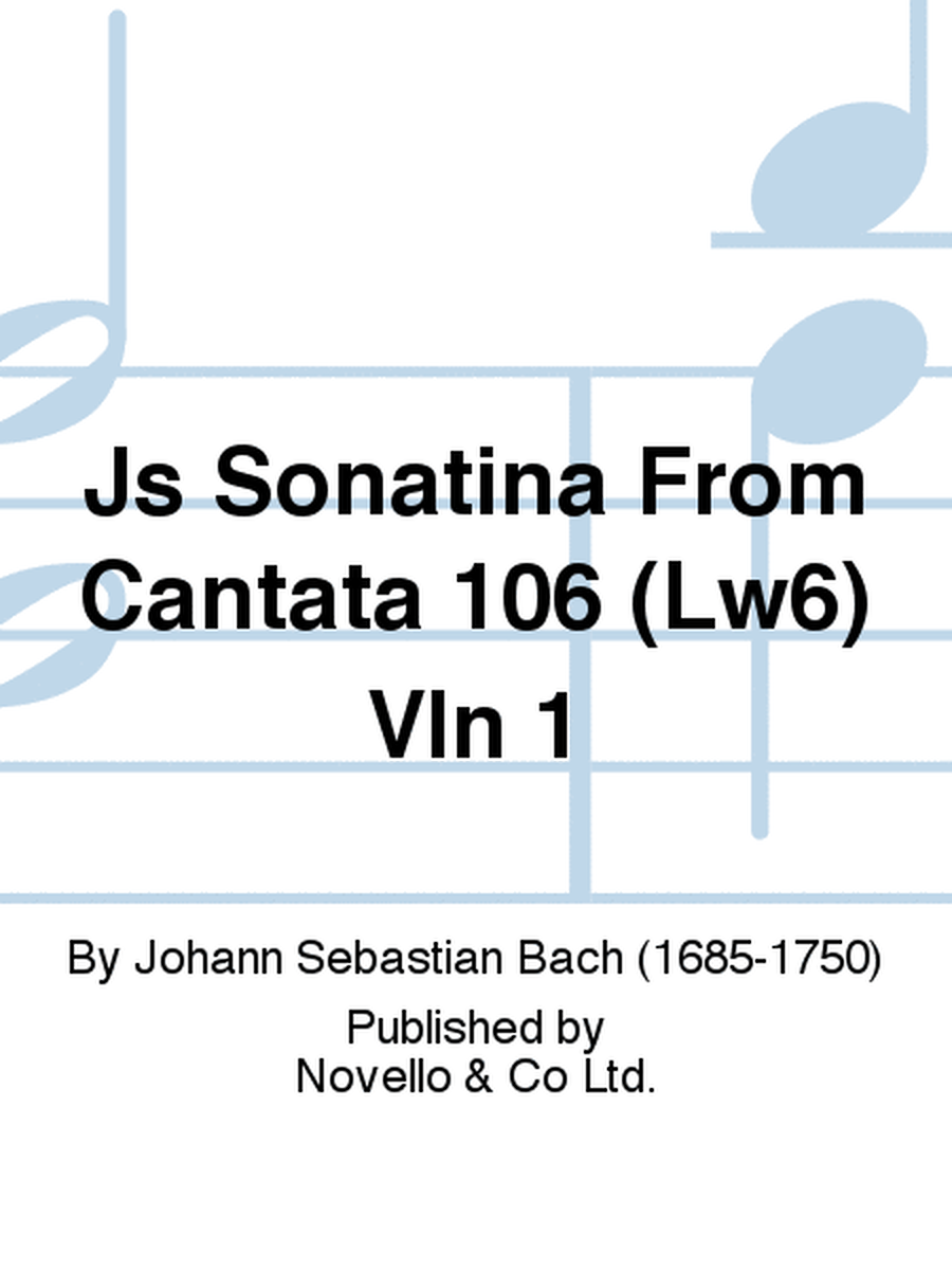 Js Sonatina From Cantata 106 (Lw6) Vln 1