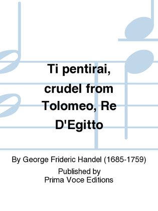 Book cover for Ti pentirai, crudel from Tolomeo, Re D'Egitto