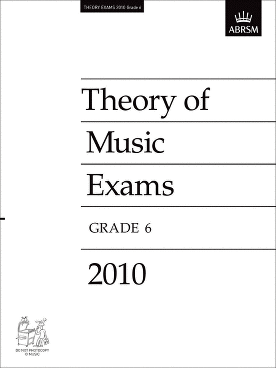 2010 Theory of Music Exams Grade 6