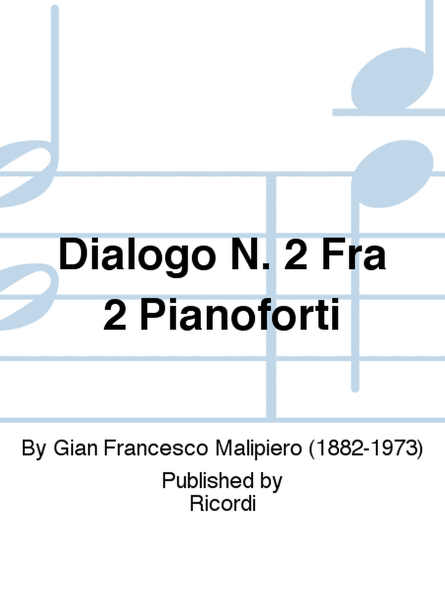 Dialogo N. 2 Fra 2 Pianoforti