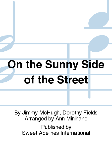 On the Sunny Side of the Street