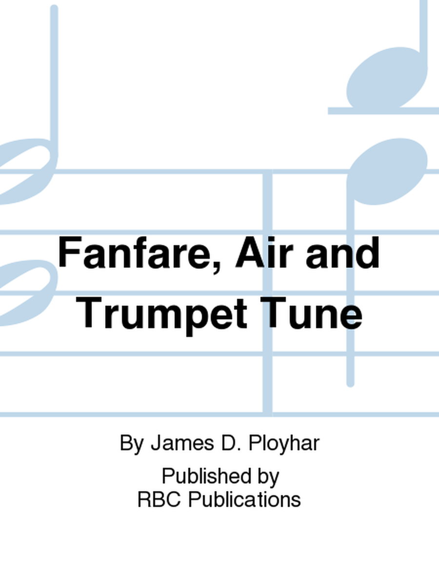 Fanfare, Air and Trumpet Tune