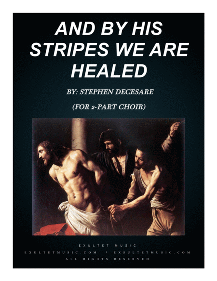 And By His Stripes We Are Healed (for 2-part choir) image number null