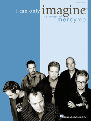 Book cover for I Can Only Imagine - The Songs of MercyMe