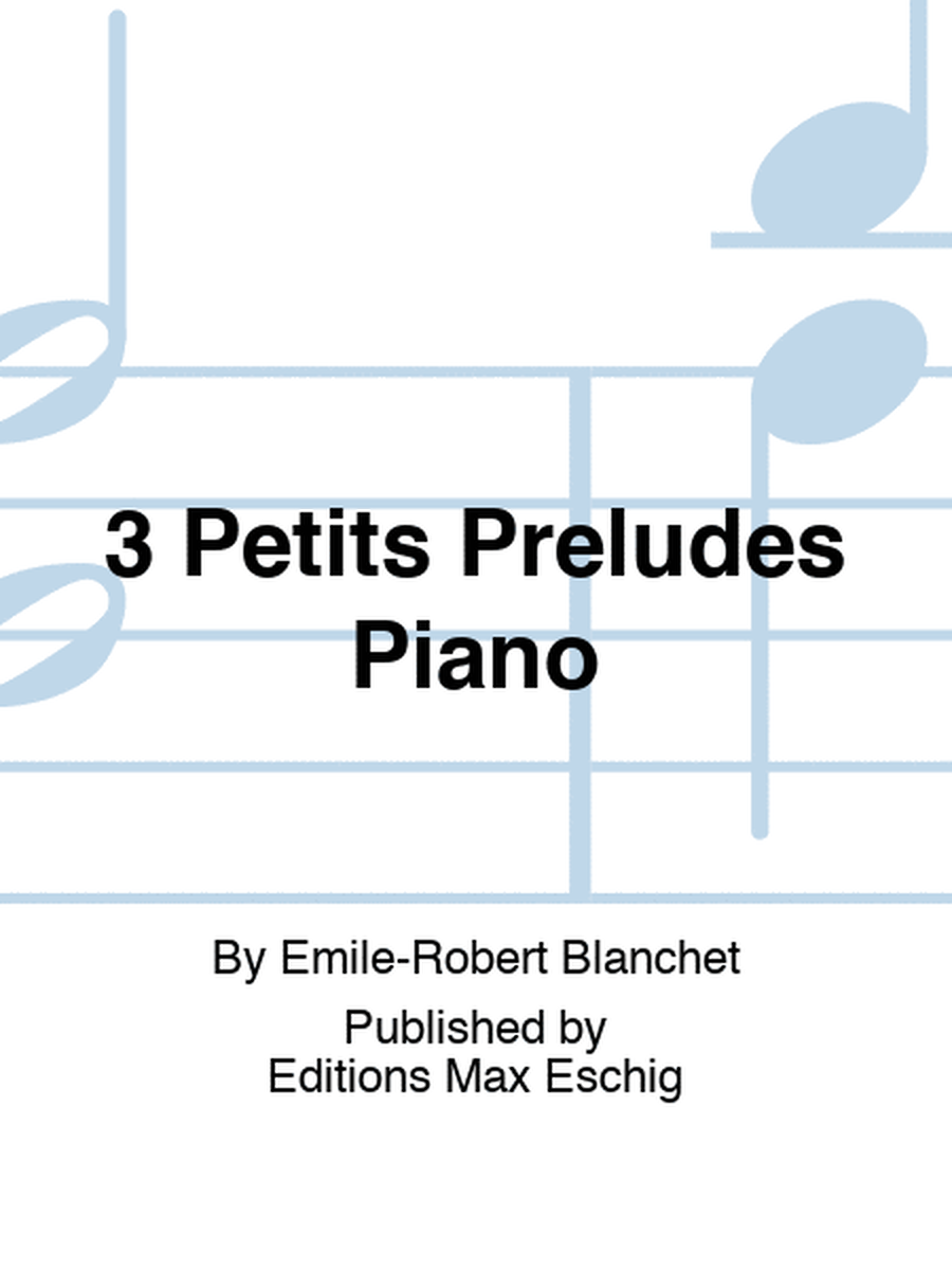 3 Petits Preludes Piano