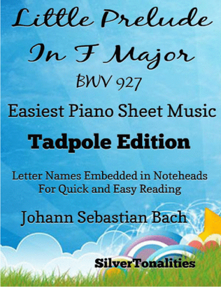 Book cover for Little Prelude In F Major Bwv 927 Easiest Piano Sheet Music 2nd Edition