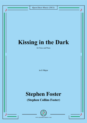 S. Foster-Kissing in the Dark,in G Major