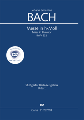 B Minor Mass, BWV 232 (Messe in h-Moll)