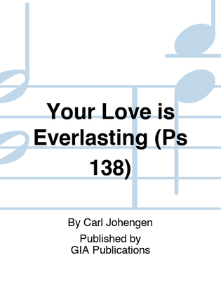 Book cover for Your Love is Everlasting (Ps 138)