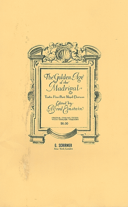 Golden Age Of The Madrigal (12 Italian Madrigals) A Cappella (Ital/Eng)