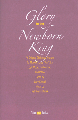 Book cover for Glory to the Newborn King - SATB