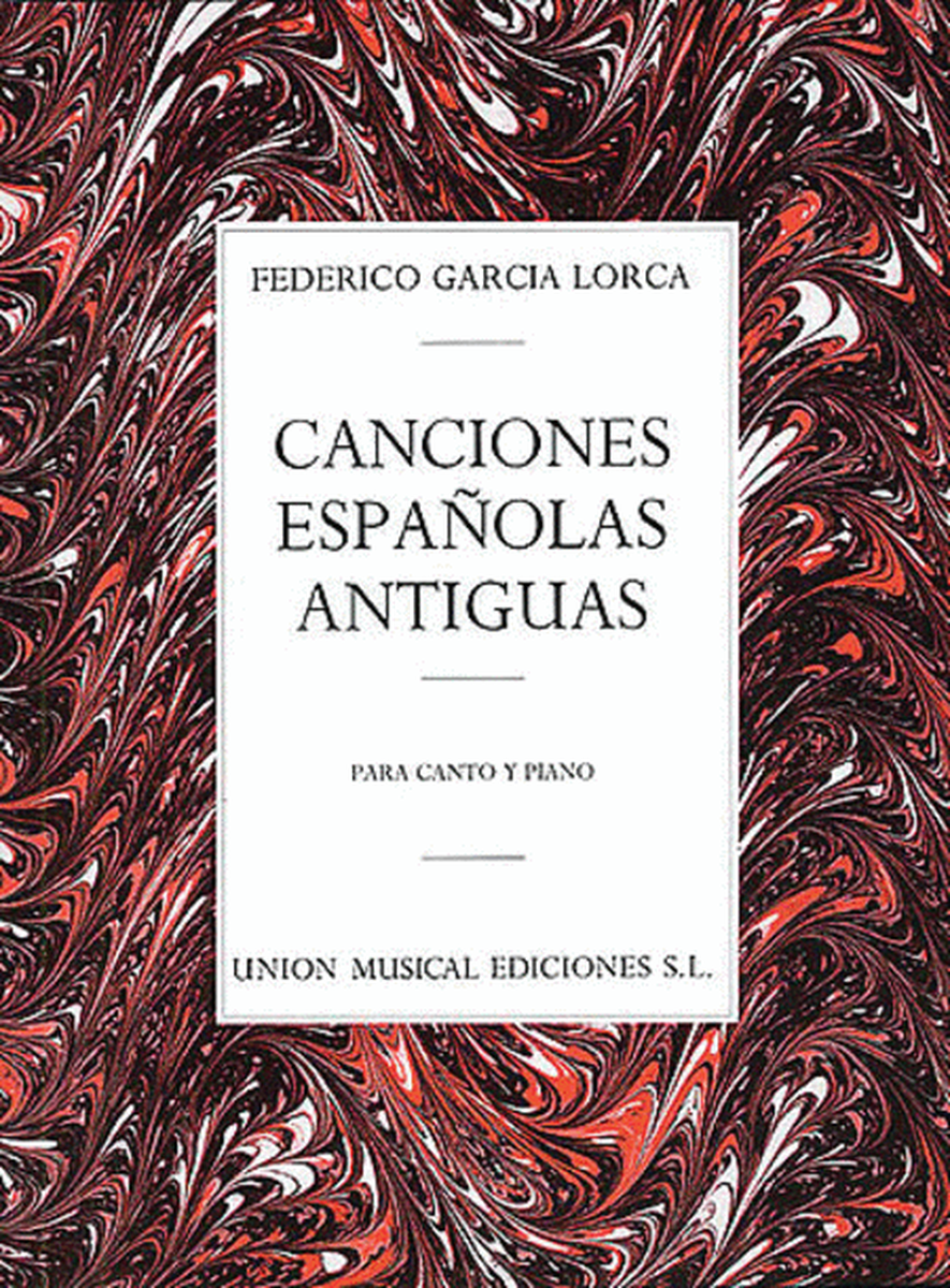 Canciones Espanolas Antiguas (Canto Y Piano)