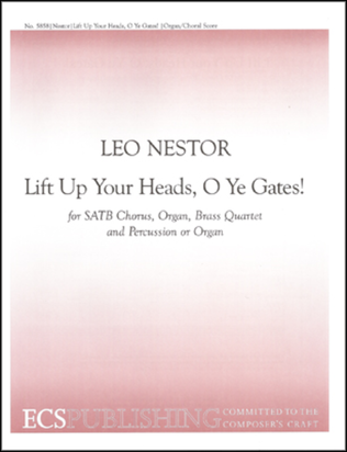 Book cover for Lift Up Your Heads, O Ye Gates! (Choral Score)