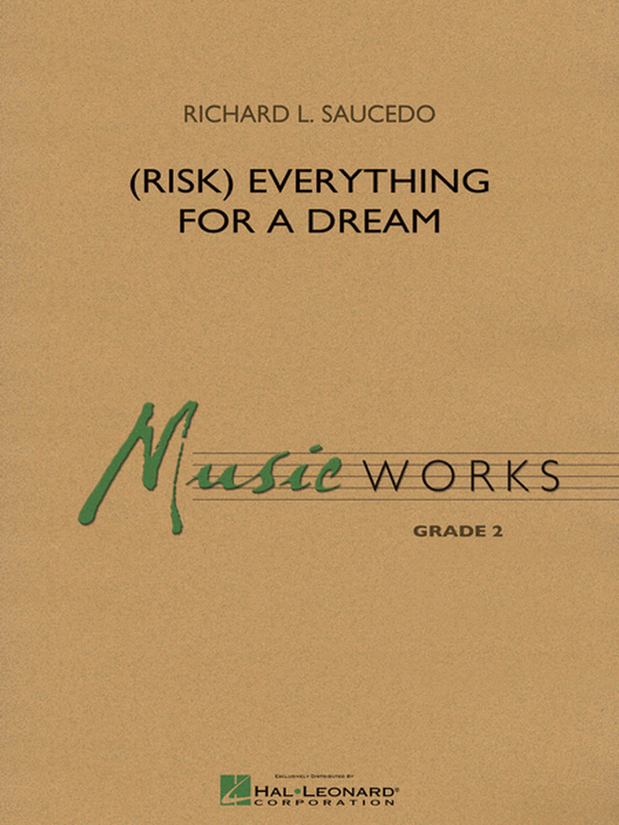 (Risk) Everything for a Dream