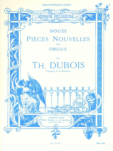 Douze Pieces Nouvelles Pour Orgue