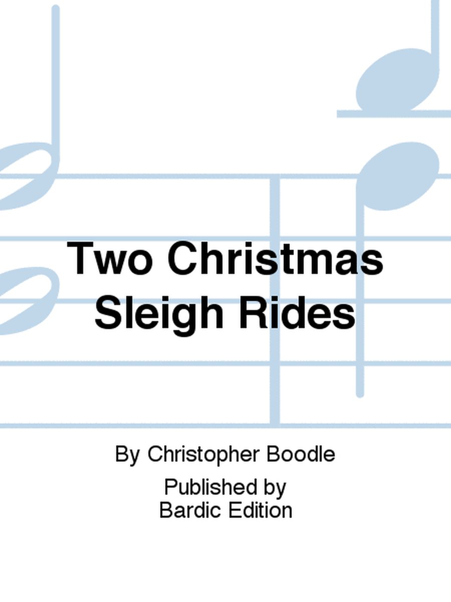 Two Christmas Sleigh Rides