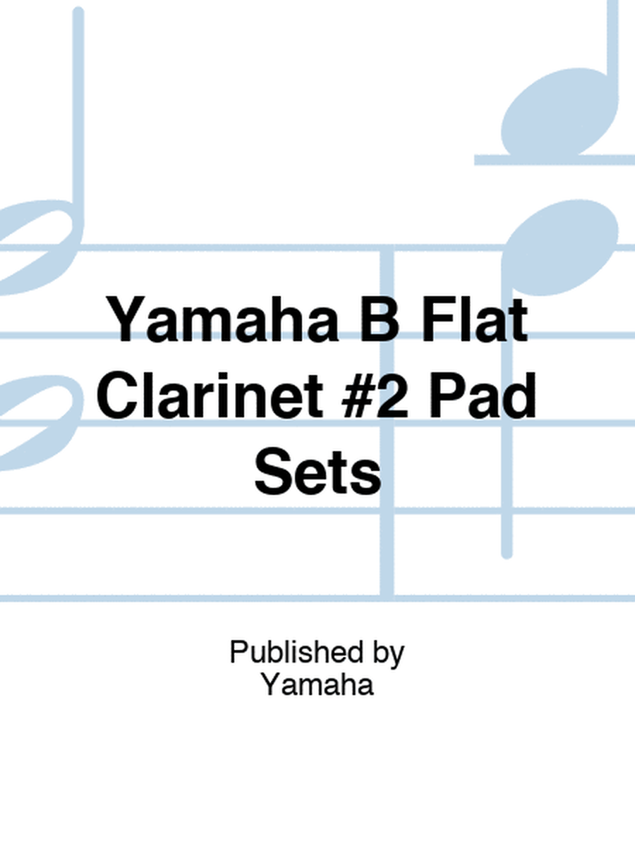 Yamaha B Flat Clarinet #2 Pad Sets