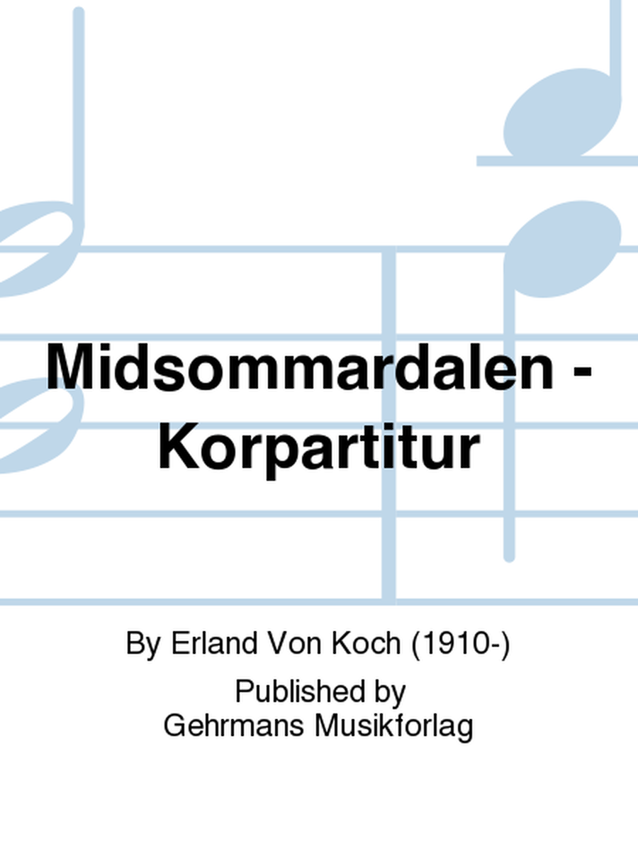 Midsommardalen - Korpartitur