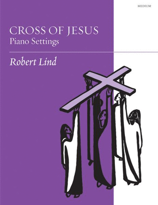 Book cover for Cross Of Jesus: Piano Settings