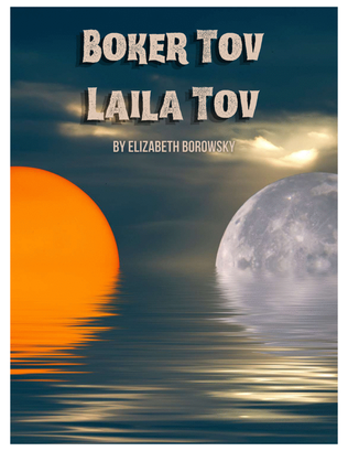 Boker Tov Laila Tov