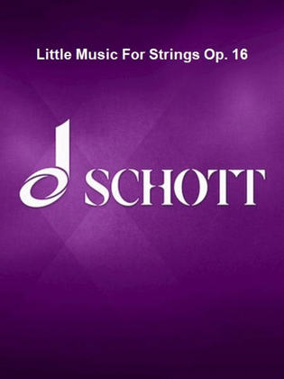 Little Music For Strings Op. 16