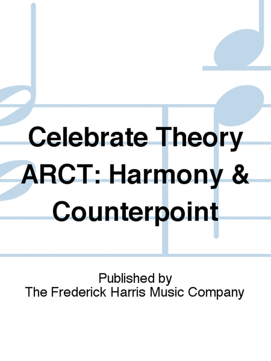 Celebrate Theory ARCT: Harmony & Counterpoint