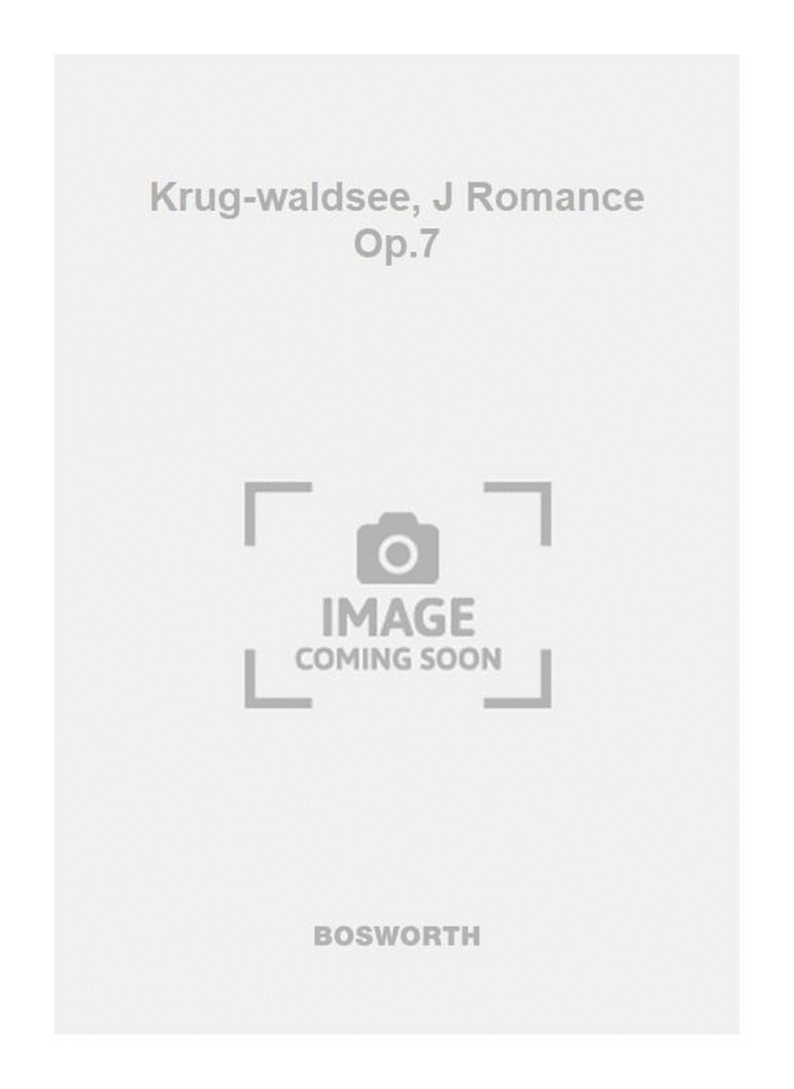 Krug-waldsee, J Romance Op.7