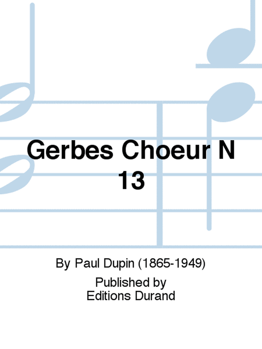 Gerbes Choeur N 13