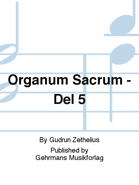 Organum Sacrum - Del 5