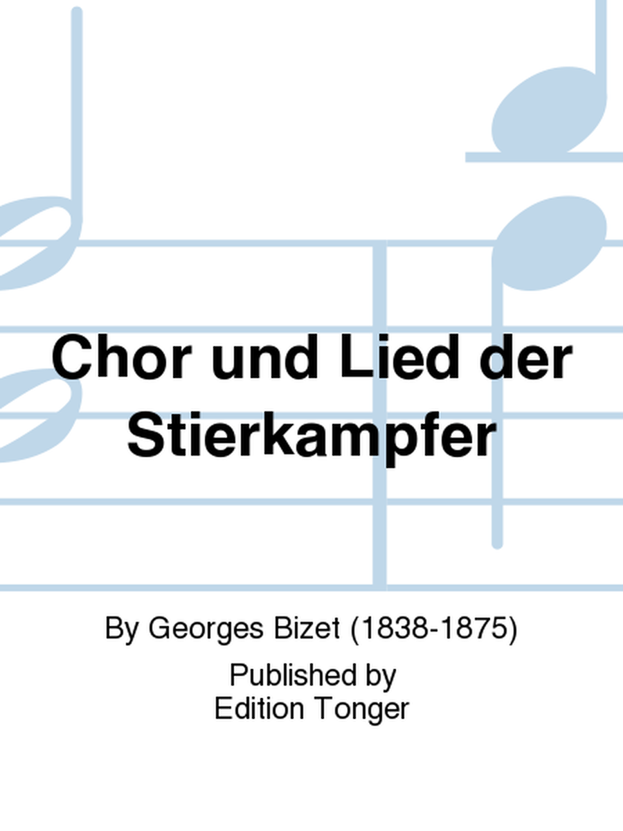 Chor und Lied der Stierkampfer